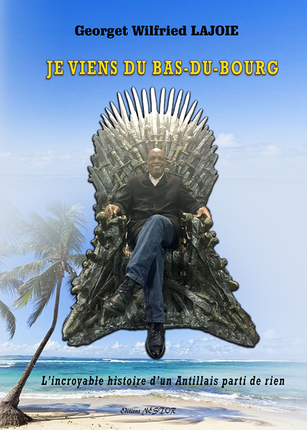 Couverture du livre Je viens du Bas-du-Bourg de Georget Wilfried Lajoie